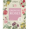 KNYGA Royal Kew Gardener's Guide to Growing Roses