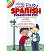 KNYGA Roz Fulcher Color &amp; Learn Easy Spanish Phrases for Kids