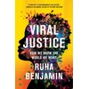 KNYGA Ruha Benjamin Viral Justice