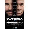 KNYGA Rui Lanca Guardiola vs Mourinho: More than Coaches
