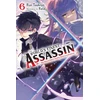 KNYGA Rui Tsukiyo World's Finest Assassin Gets Reincarnated in Another World as an Aristocrat, Vol. 6 (light novel)