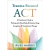KNYGA Russ Harris Trauma-Focused ACT