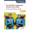 KNYGA Russell Quinlan Access to History for the IB Diploma: The Cold War: Superpower tensions and rivalries (20th century) Study and Revision Guide: Paper 2