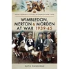 KNYGA Ruth Mansergh Wimbledon, Merton & Morden at War 1939-45