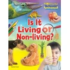 KNYGA Ruth Owen Is It Living or Non Living?