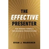 KNYGA Ryan Warriner Effective Presenter, The - The Winning Formula for Business Presentations