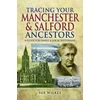 KNYGA S. U. E. WILKES Tracing Your Manchester and Salford Ancestors