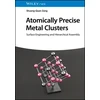 KNYGA S Zang Atomically Precise Metal Clusters
