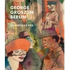 KNYGA Sabine Rewald George Grosz in Berlin