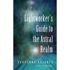KNYGA Sahvanna Arienta Lightworker'S Guide to the Astral Realm