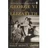 KNYGA Sally Bedell Smith George VI and Elizabeth