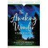 KNYGA Sally Clarkson Awaking Wonder Experience – A Guided Companion
