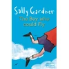 KNYGA Sally Gardner Magical Children: The Boy Who Could Fly