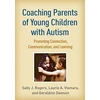 KNYGA Sally J Rogers Coaching Parents of Young Children with Autism