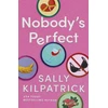 KNYGA Sally Kilpatrick Nobody's Perfect