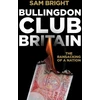 KNYGA Sam Bright Bullingdon Club Britain
