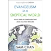 KNYGA Sam Chan Evangelism in a Skeptical World