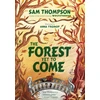 KNYGA Sam Thompson Forest Yet to Come