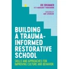 KNYGA Samuel J Brummer Building a Trauma-Informed Restorative School