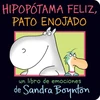 KNYGA Sandra Boynton Hipopotama feliz, pato enojado (Happy Hippo, Angry Duck)