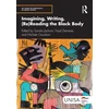 KNYGA Sandra Jackson Imagining, Writing, (Re)Reading the Juodas Body