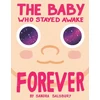KNYGA Sandra Salsbury The Baby Who Stayed Awake Forever
