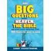 KNYGA Sandy Silverthorne Kids' Big Questions about Heaven, the Bible, and Other Really Important Stuff