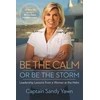KNYGA Sandy Yawn Be the Calm or Be the Storm