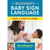 KNYGA Sara Bingham Beginner's Baby Sign Language