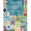 KNYGA Sarah Callard Crochet Flower Squares & Motifs, 30 Crochet Patterns for Flower Designs Inspired by Decorative Tiles