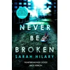 KNYGA Sarah Hilary Never Be Broken (D.I. Marnie Rome 6)