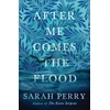 KNYGA Sarah Perry After Me Comes the Flood