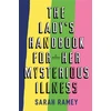KNYGA Sarah Ramey Lady's Handbook For Her Mysterious Illness
