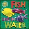 KNYGA Sarah Ridley In the Animal Kingdom: Fish Live in Vanduo