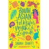 KNYGA Sarah Shaffi South Asian Folktales, Myths and Legends