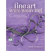 KNYGA Sarah Thompson Fine Art Wire Weaving