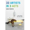 KNYGA Sarah Thornton 33 Artists in 3 Acts