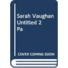KNYGA Sarah Vaughan Little Disasters, the compelling and thought-provoking new novel from the author of the Sunday Times bestseller Anatomy of a Scandal