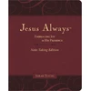 KNYGA Sarah Young Jesus Always Note-Taking Edition, Leathersoft, Burgundy, with Full Scriptures