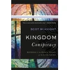 KNYGA Scot Mcknight Kingdom Conspiracy – Returning to the Radical Mission of the Local Church