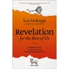 KNYGA Scot Mcknight Revelation for the Rest of Us