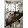 KNYGA Scott A Snook Friendly Fire