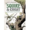 KNYGA Scott Chantler Squire &amp; Knight: Wayward Travelers