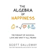 KNYGA Scott Galloway The Algebra of Happiness