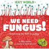 KNYGA Scott Garrett Icky World: We Need FUNGUS!