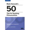 KNYGA Scott Thornbury Mark Hancock’s 50 Tips for Teaching Pronunciation Pocket Editions