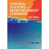 KNYGA Sean Meyn Control Systems and Reinforcement Learning