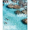 KNYGA Sebastiaan Bedaux Wish I Was Here