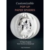 KNYGA Seiji Tsukimoto Customizable Pop-Up Paper Spheres