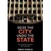 KNYGA Serhiy Kudelia Seize the City, Undo the State